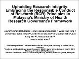 Plenary-2- Upholding Research Integrity Embracing the Responsible Conduct of Research (RCR) Principles in Malaysia's Ministry of Health Research Governance Framework.pdf.jpg